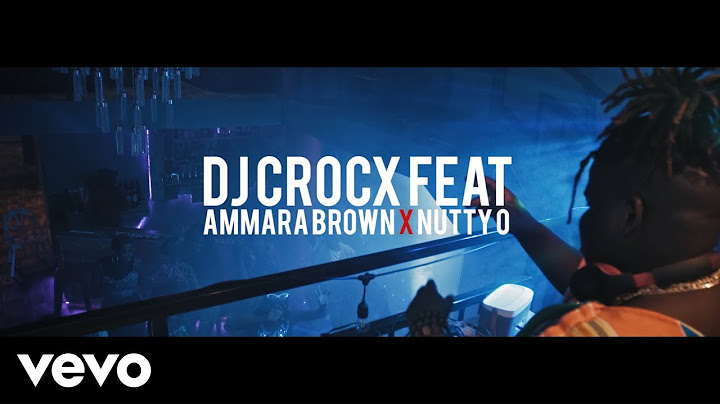 Dj Crocx Feat Ammara Brown & Nutty O - Just for Tonight (Official Video)