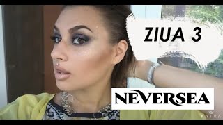 NEVERSEA 2017 #Ziua3 - CAN'T WAIT TO DO IT AGAIN