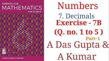 Icse Mathematics| Class 6| Numbers | Decimals Exercise 7B | A Das Gupta Solutions| Amarclasses
