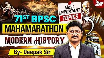71th BPSC Modern History Marathon | Most Important Topics | BY Deepak Sir | BPSC StudyIQ