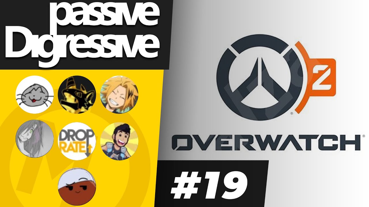 #19: Discussing Overwatch 2 with DropRate, Wolfkaosaun, Arlyeon, HopInsteadOfJump & RACROX