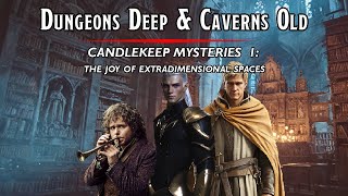 [Session 1] Candlekeep Mysteries - The Joy of Extradimensional Spaces