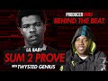 The Making of Lil Baby's "Sum 2 Prove" w/ Twysted Genius