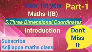 Inter 1st Year//Maths I (B)//5.Three Dimensional Coordinates//Part-1/Introduction/by Anjilappa sir