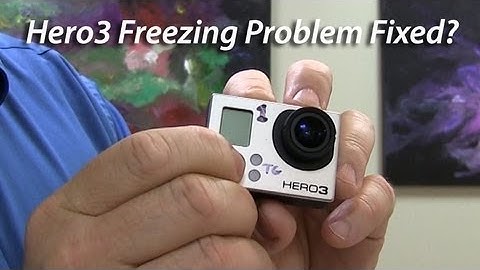 GoPro Hero3 Freezing Problem Fixed?