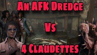 AFK Dredge VS 4 Claudettes #dbd #deadbydaylight