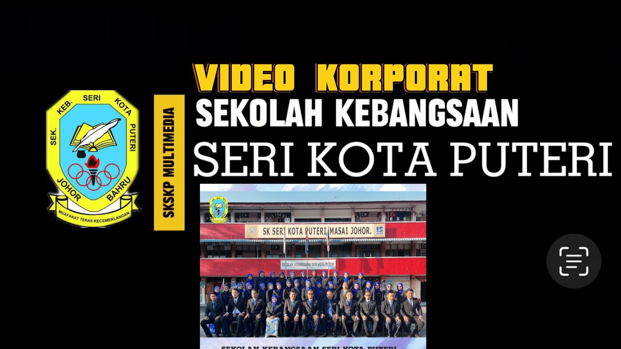 Video Korporat SK Seri Kota Puteri