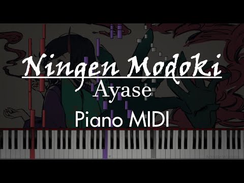 Ayase - 人間モドキ (Ningen Modoki) • Piano MIDI by Moukha