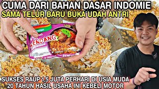 CUMA BAHAN DASAR INDOMIE SAMA TELUR || RAUP 1,5 JUTA Perhari SUKSES KEBELI MOTOR USAHA Di USIA MUDA