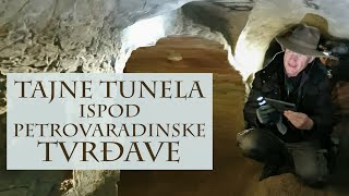 Tajne tunela ispod Petrovaradinske tvrđave