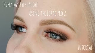 Everyday Makeup with the Lorac Pro 2 Tutorial