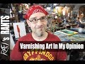 Varnishing Acrylic Art And My Opinion On Types Of Varnish - Tips For Artists