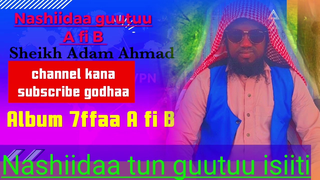 Nashiidaa Sheikh Adam Ahmad 7ffaa  A fi B