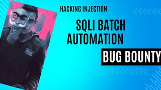 Hacking SQLi vulnerability  in Batch | Automating Batch SQl injection Finding for a Domain one-liner