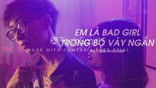 Em Là Bad Girl Trong Bộ Váy Ngắn, Rap short Skirt & Niz