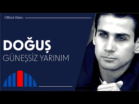 Doğuş - Güneşsiz Yarınım