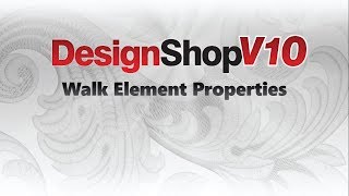 DesignShop V10 ~ Walk Element Properties