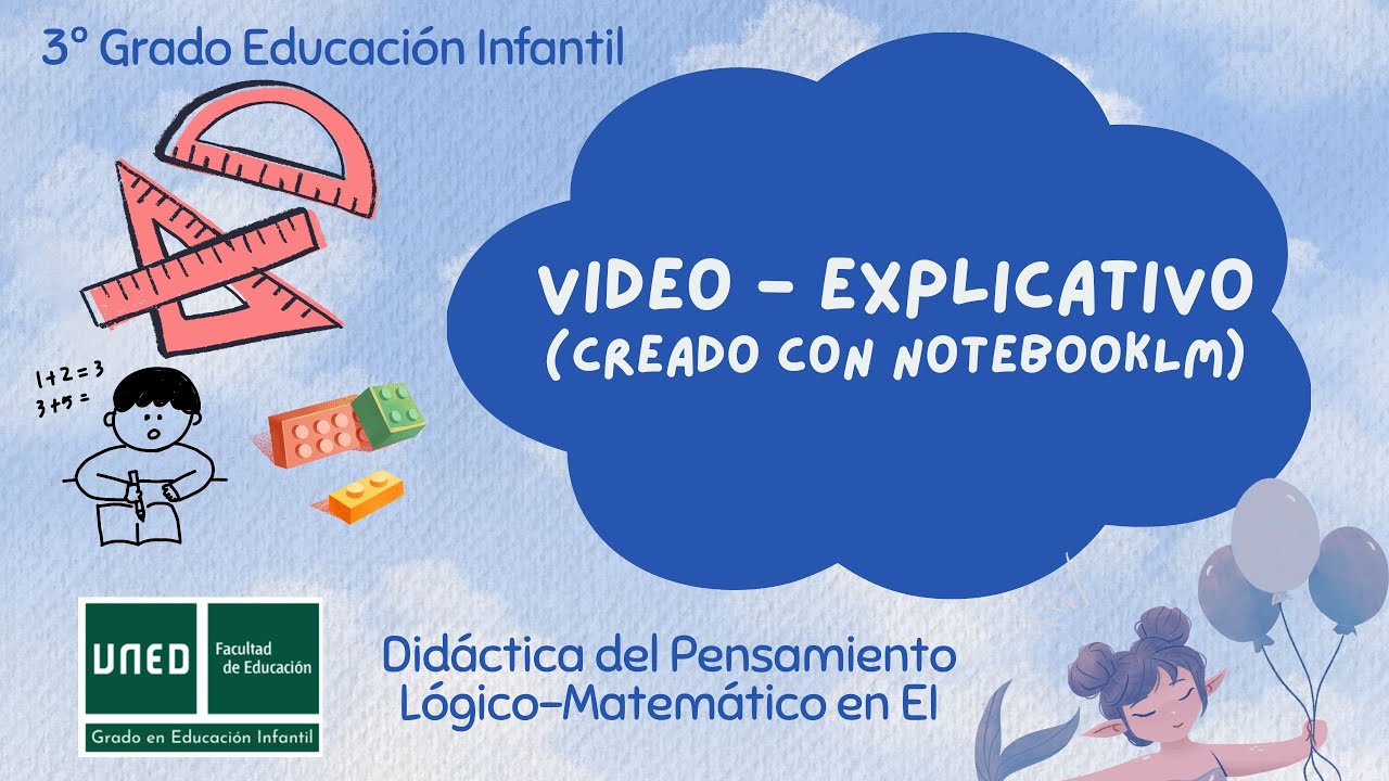 Bloque I - Didáctica del Pensamiento Lógico-Matemático en EI - Creado con NotebookLM