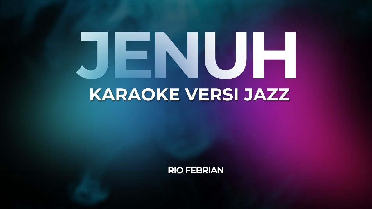 JENUH  (KARAOKE ) Cover Jazz