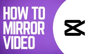 How To Mirror Video in CapCut | Flip Your Video Horizontally in CapCut | CapCut Tutorial screenshot 5