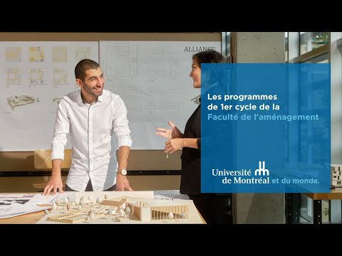 Les programmes de 1er cycle de la Faculté de l'aménagement