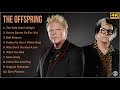 [4K] The Offspring Full Album - The Offspring Greatest Hits - Top 10 Best The Offspring Songs 2021