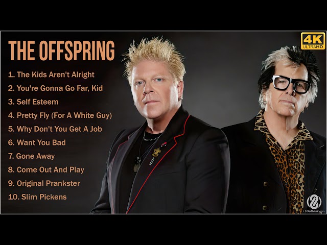 [4K] The Offspring Full Album - The Offspring Greatest Hits - Top 10 Best The Offspring Songs 2021 class=