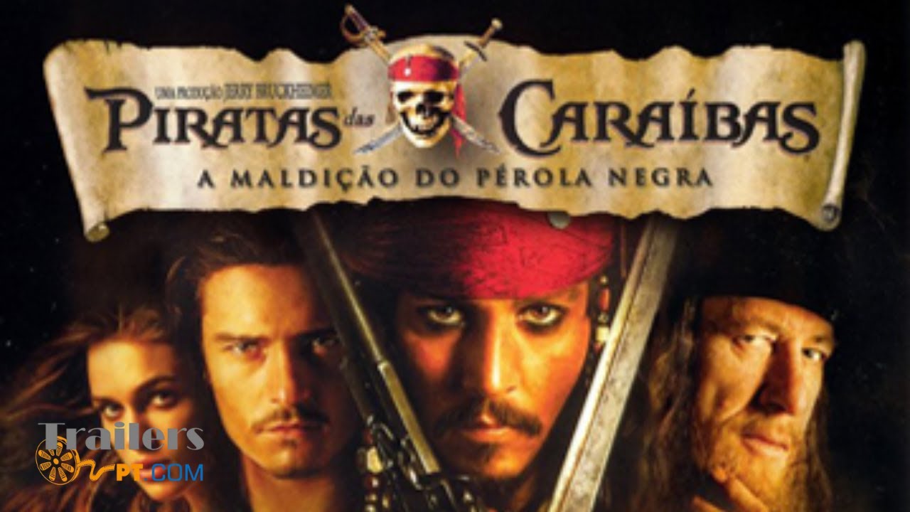 Trailer de Piratas do Caribe: A Maldição do Pérola Negra