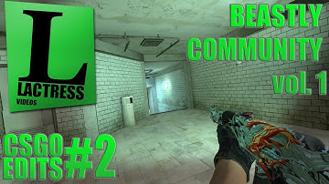 [CSGO Edits #2] Beastly Community vol. 1
