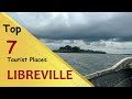 "LIBREVILLE" Top 7 Tourist Places | Libreville Tourism | GABON