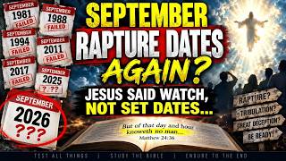 👀SEPTEMBER RAPTURE DATES AGAIN — The FEAST of TRUMPETS 🎺 DATE-SETTING CONTINUES😳🐍