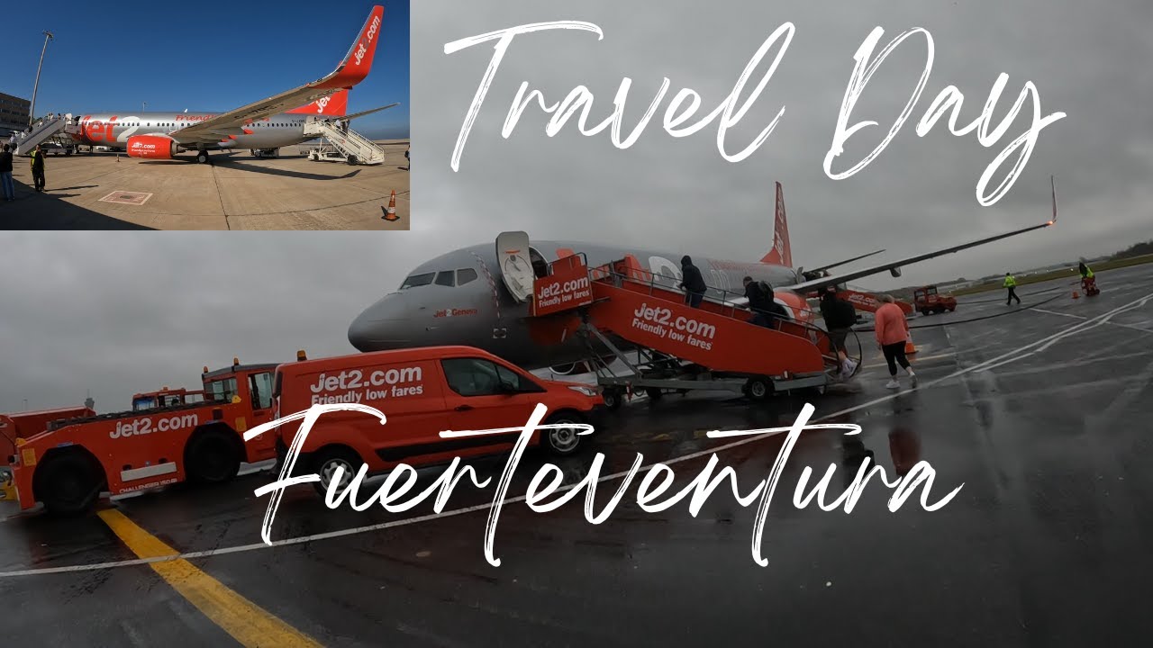 Travel Day Newcastle to Fuerteventura Jet2 Holidays 2023 YouTube