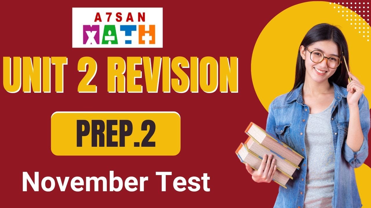 Prep.2/Unit 2/November Revisonمراجعه الوحده التانيه/ماث/الثاني الاعدادي/المنهج الجديد/امتحان/نوفمبر