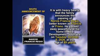 Narcis Francis Regis ~ Short Obituary