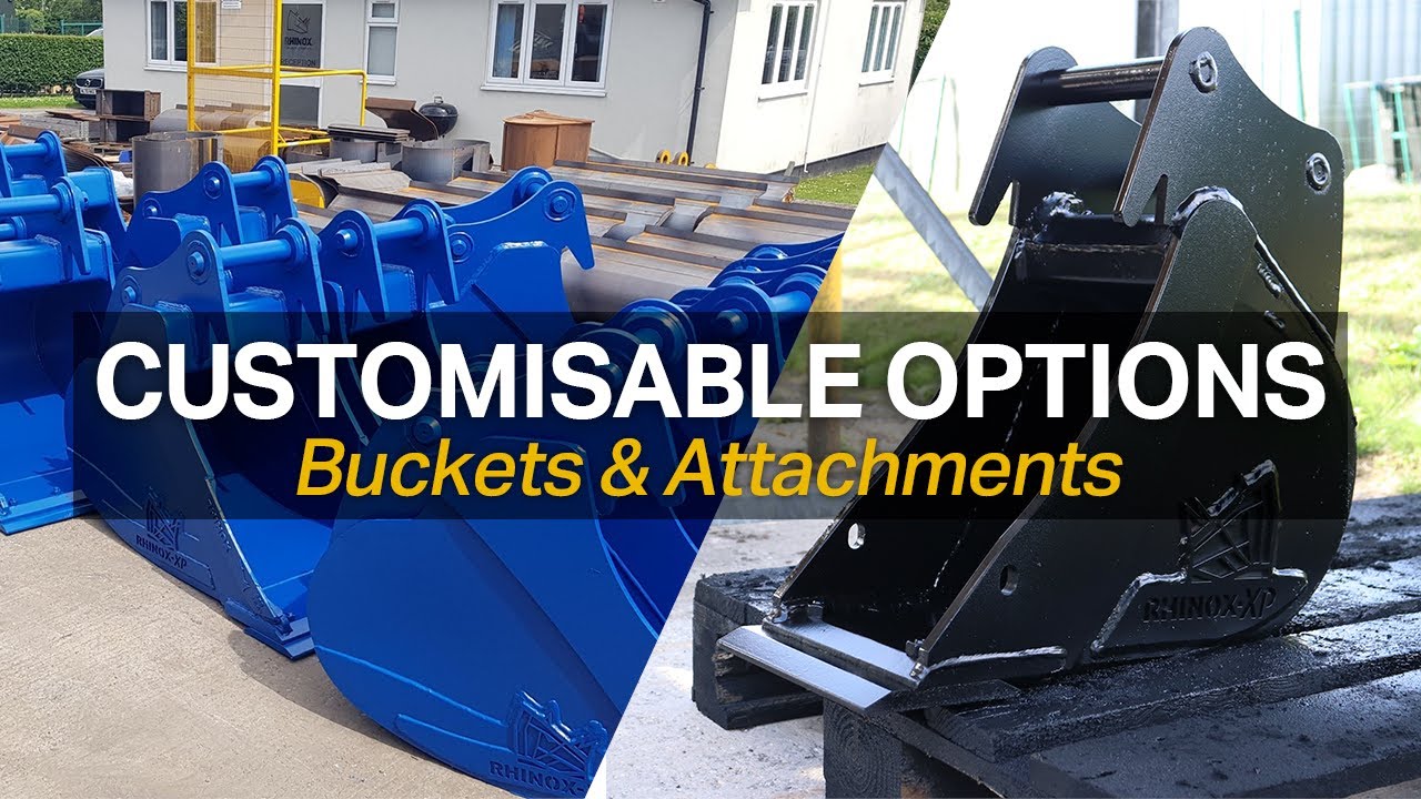 CUSTOM OPTIONS FOR RHINOX PRODUCTS - Buckets & Attachments