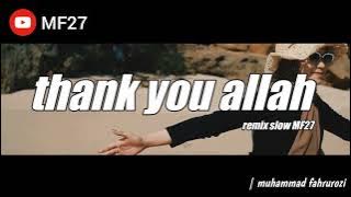 remix slow thank you allah ( maher zain ) terbaru 2022 bass ademm