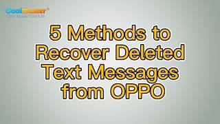 How to Recover Deleted Text Messages from OPPO Without Hassle screenshot 2