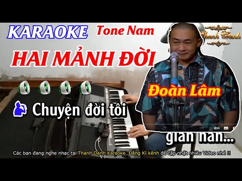 Karaoke Hai Mảnh Đời Tone Nam Karaoke Thanh Danh