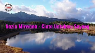 LIRIK LAGU #CINTA UNTUKMU SAYANG#  VOCAL #NAZIA M#