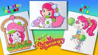 Strawberry Shortcake cartoon characters Part 11 Coloring Pages for Kids Colouring For Girls