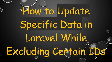 How to Update Specific Data in Laravel While Excluding Certain IDs