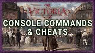 How to use Console Commands in Victoria 3 | Victoria 3 Cheats