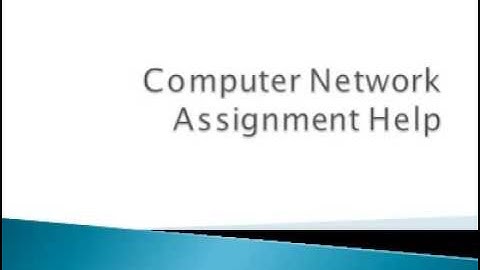 Computer Network Assignment Help