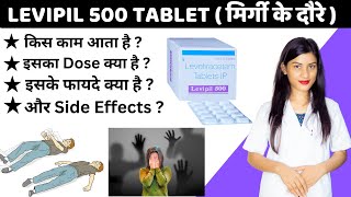 Levipil 500 Tablet Kis Kaam Aati Hai | Levetiracetam Tablets Ip 500mg Hindi | Dose | Side Effects