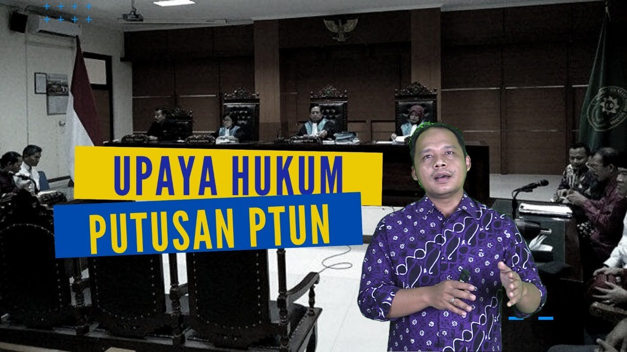 Upaya Hukum terhadap Putusan PTUN   Sufriadi, S H , SHI, M H