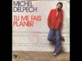 Tu me fais planer - Michel Delpech