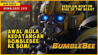 Awal Mula Kedatangan BUMBLEBEE dan AUTOBOT Ke BUMI | Alur Cerita Film BUMBLEBEE 2018