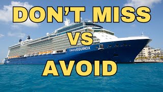 Celebrity Equinox l 5 things YOU shouldn't miss and 2 things to AVOID