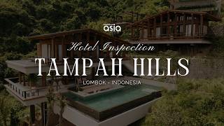 Tampah Hills | Essence of Asia Exclusive Inspection
