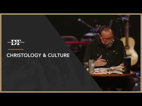Christology & Culture | Damon Thompson